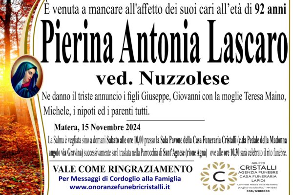 Pierina Antonia Lascaro ved. Nuzzolese  di anni 92